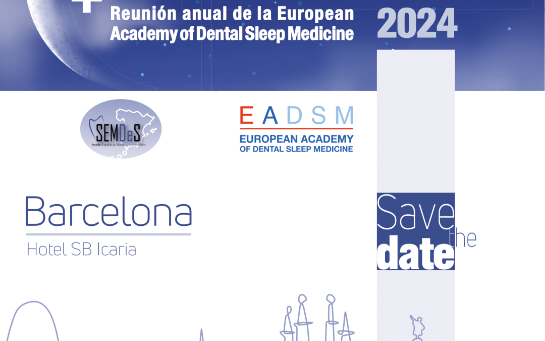 Spanish Dental Sleep Medicine Society and EADSM Annual Meeting Announced